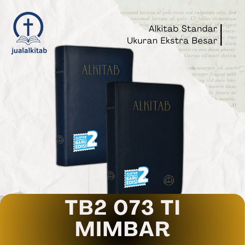 Alkitab Kristen Ukuran Besar untuk Mimbar/Keluarga - TB2 073 TI MIMBAR