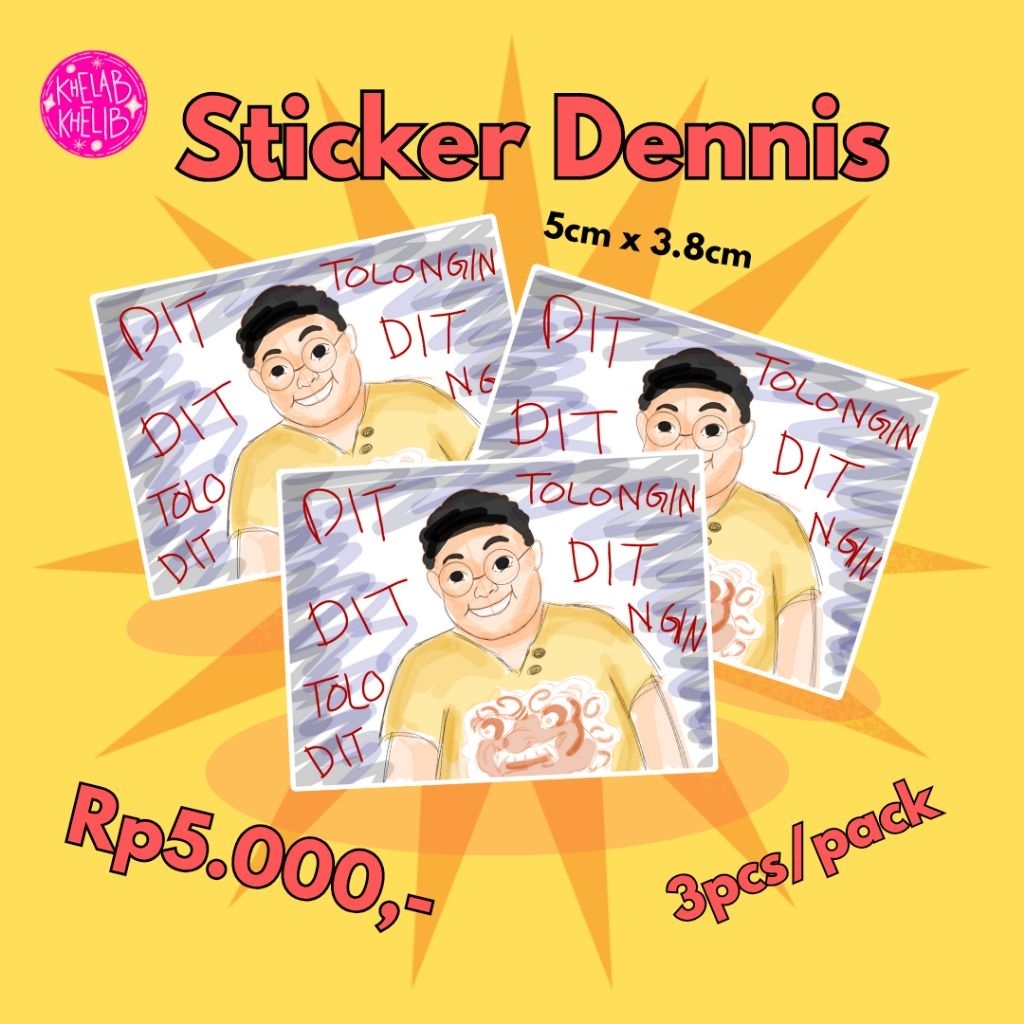 

Sticker Pack Dennis: Adit Tolongin Dit - 3pcs/Pack