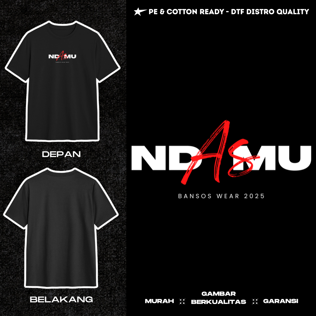 Kaos Distro Ndasmu - Baju Edisi Politik - Tshirt Pria Wanita Unisex.