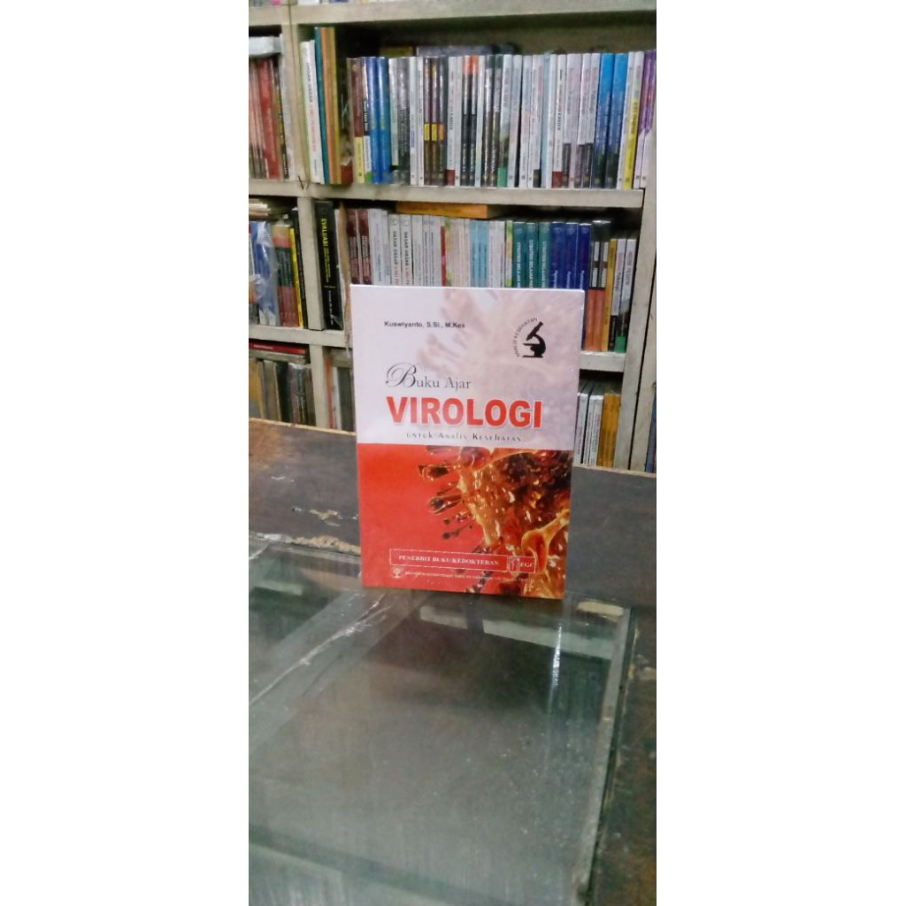 Buku Ajar Virologi untuk Analis Kesehatan - Penulis: Kuswiyanto, S.Si., M.Kes