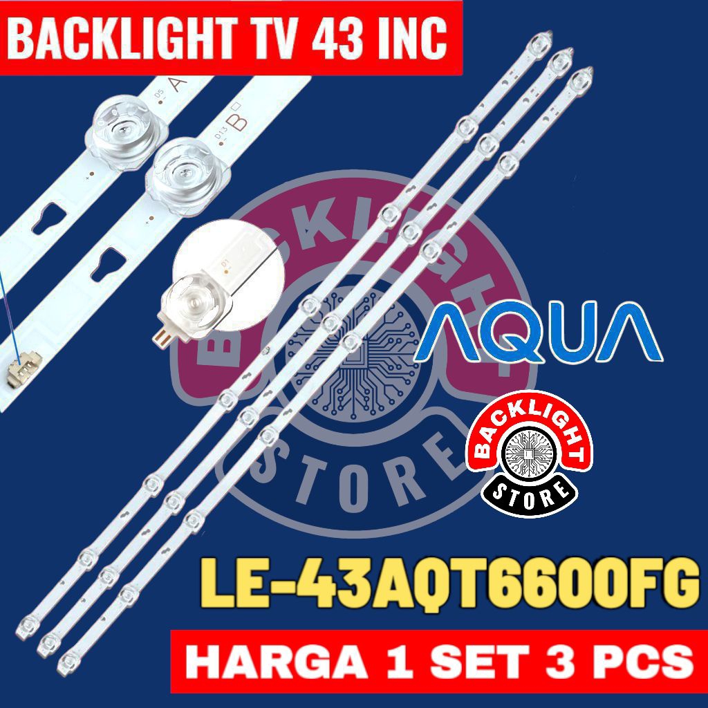 Backlight Tv Led AQUA 43 inc LE43AQT6600FG LE43AQ600TF LE43AQT6700FG le 43aqt6600fg