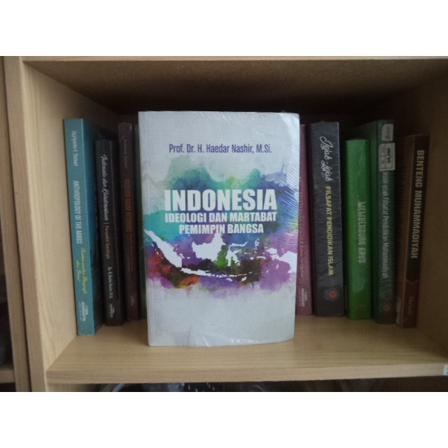 INDONESIA IDEOLOGI DAN MARTABAT PEMIMPIN BANGSA Penulis: Prof.Dr.H.Haedar Nashir / Buku Muhammadiyah