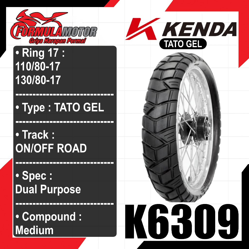 Kenda K6309 Ring 17 TATO GEL Dual Purpose (Anti Bocor) Ban Tubles Motor Sport Ukuran 110/80, 130/80