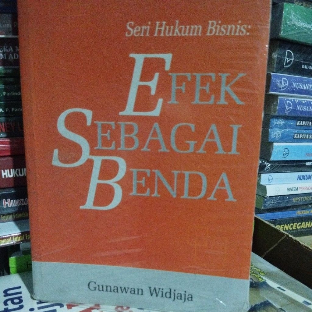 Seri Hukum Bisnis Efek Sebagai Benda Gunawan Widjaja