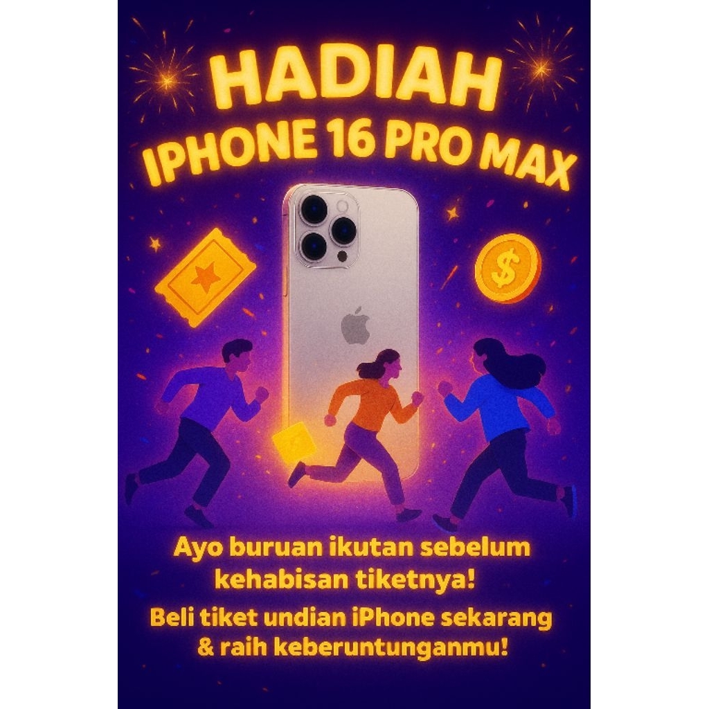 TIKET UNDIAN Iphone 16 pro max