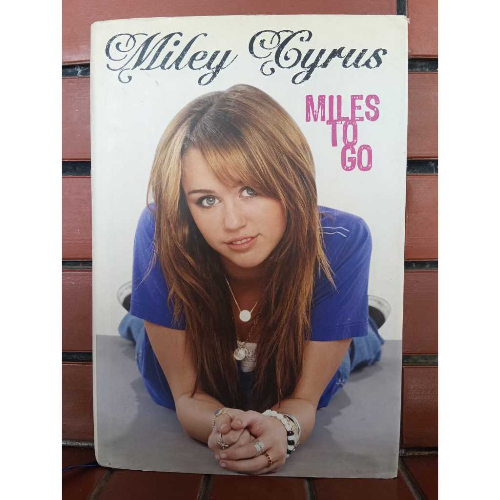 Miley Cyrus Miles to Go (HC) Buku Biografi Bahasa Inggris Preloved