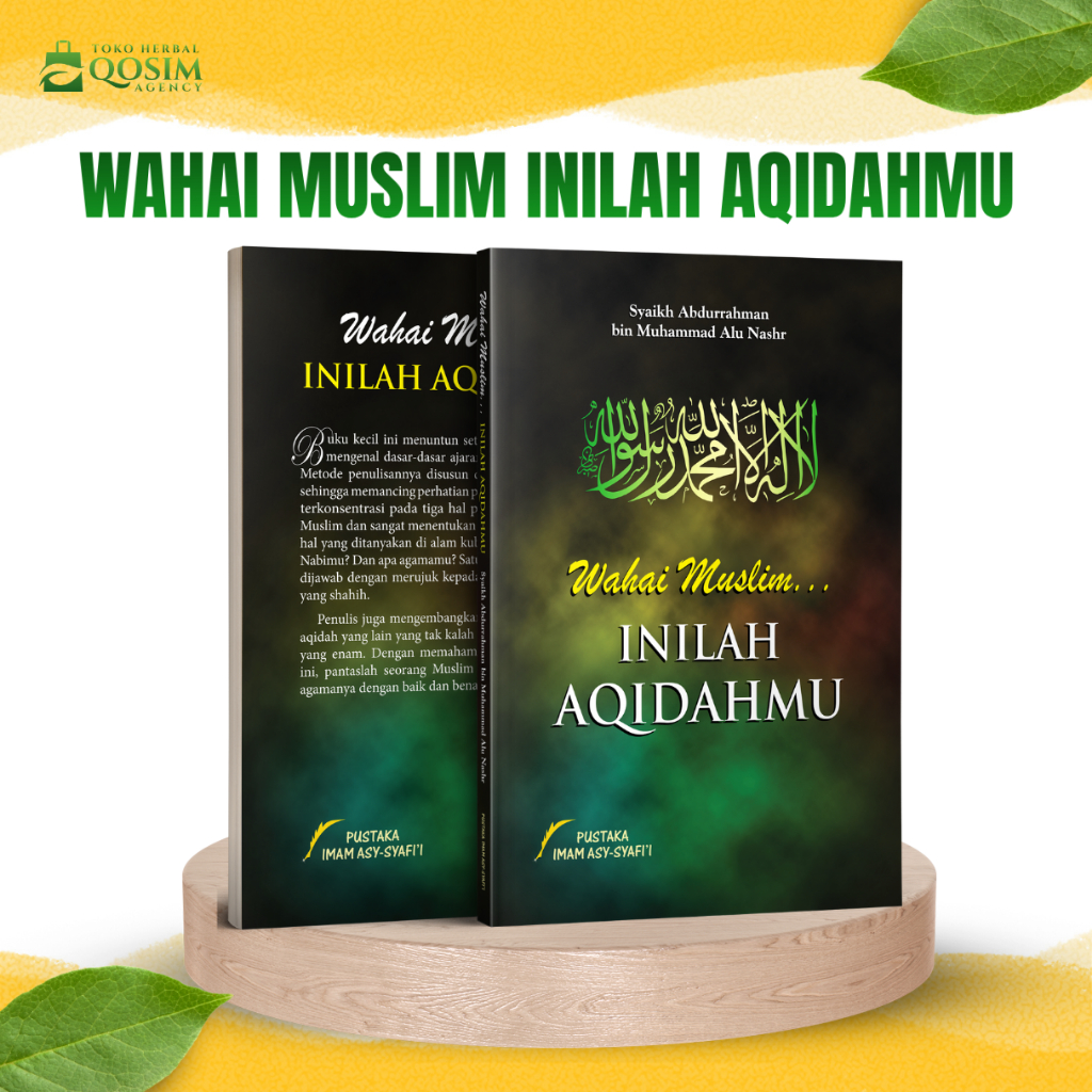Buku Wahai Muslim Inilah Aqidahmu Karya Syaikh Abdurrahman bin Muhammad - Pustaka Imam Syafi'i