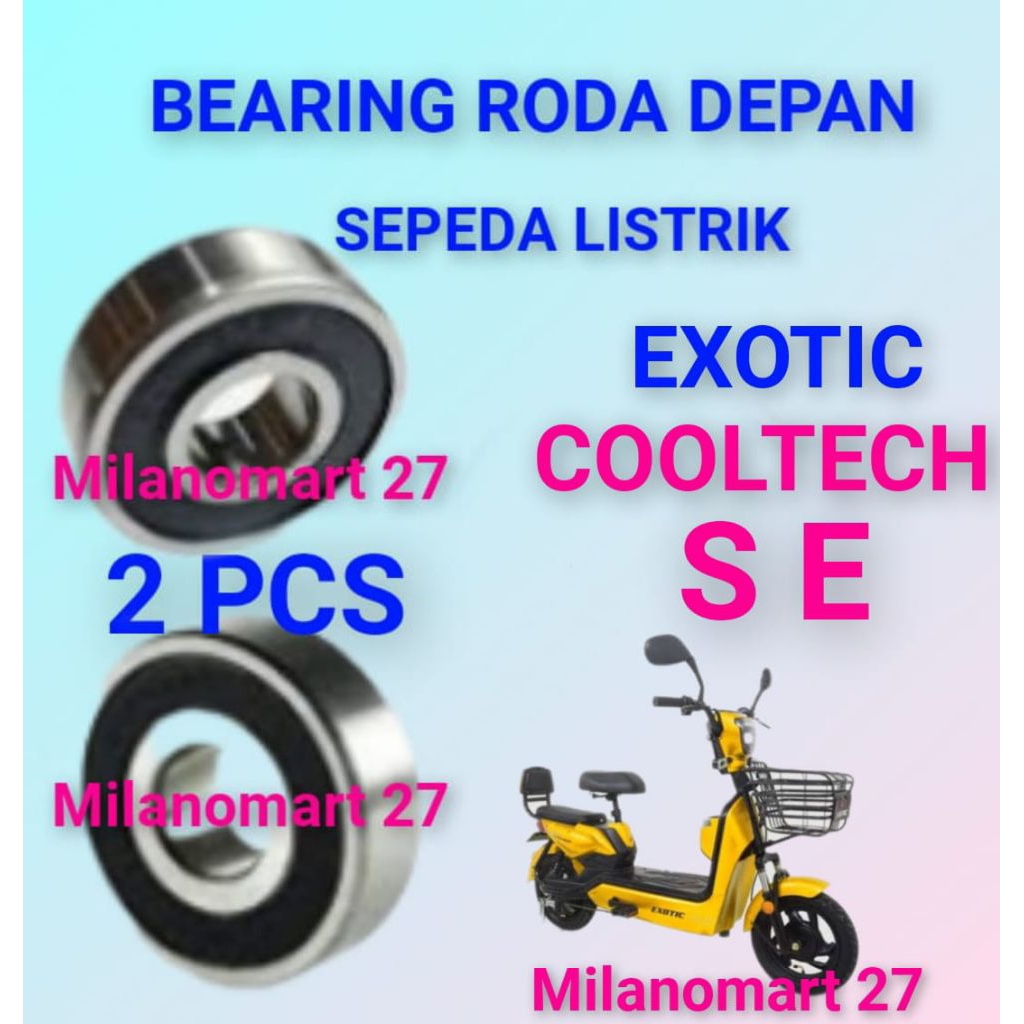 bearing roda depan exotic cooltech SE laker laher klahar sepeda listrik exotic cooltech SE