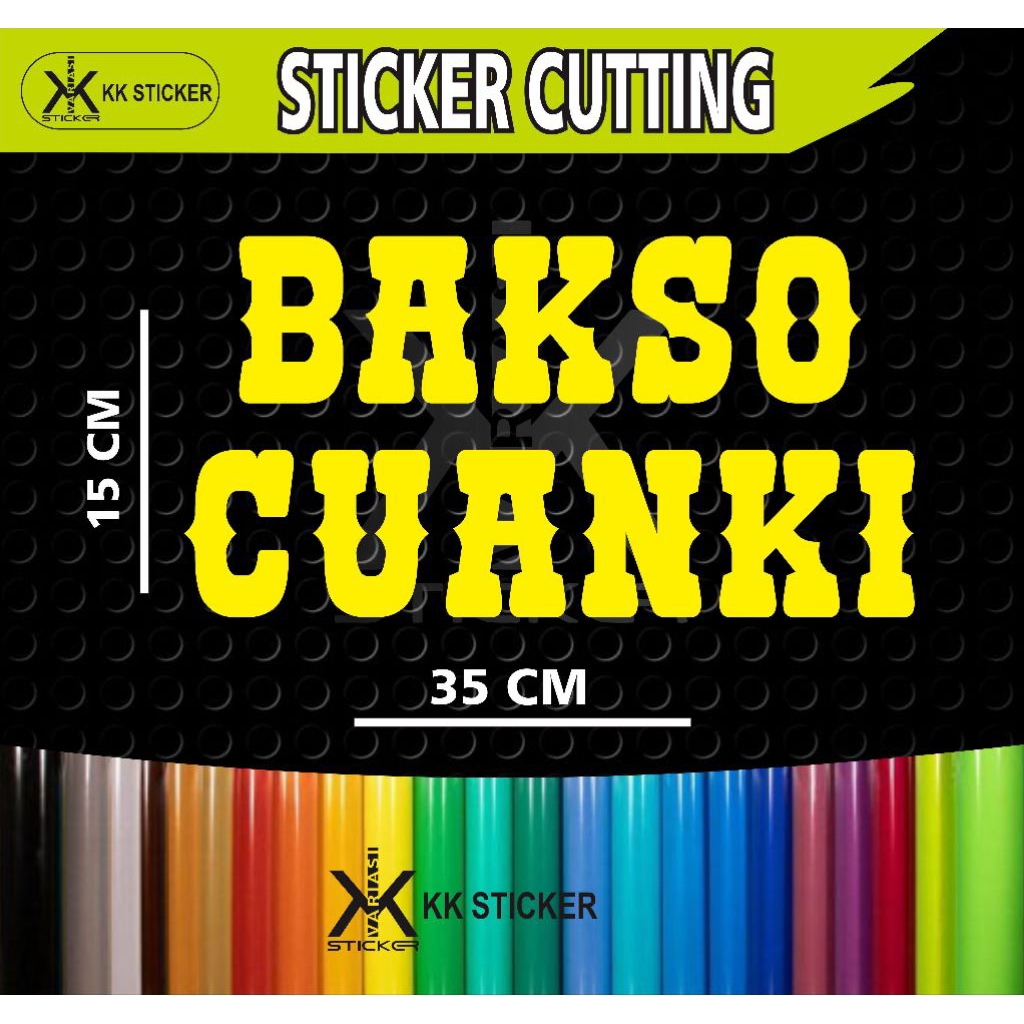 

sticker cutting tulisan BAKSO CUANKI