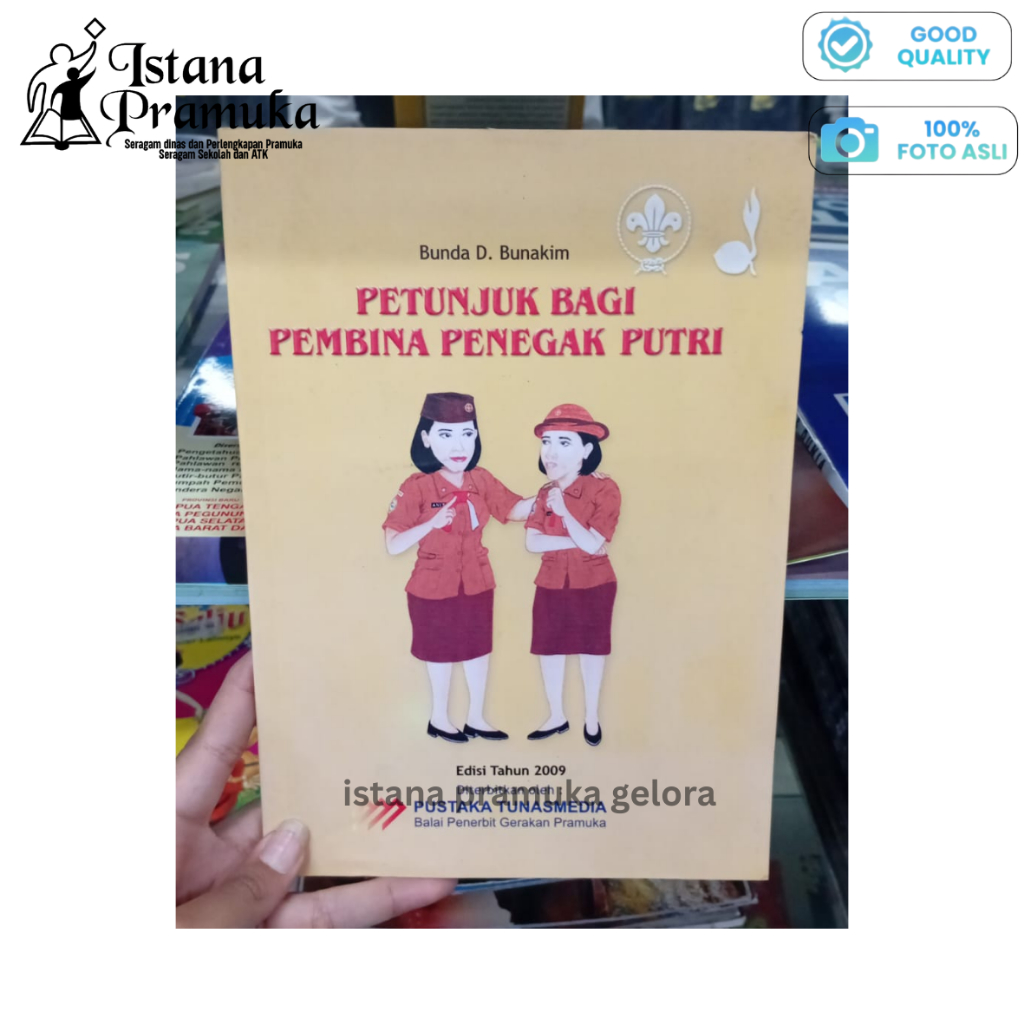 Buku Pramuka Petunjuk Bagi Pembina Penegak Putri - Istana Pramuka Gelora