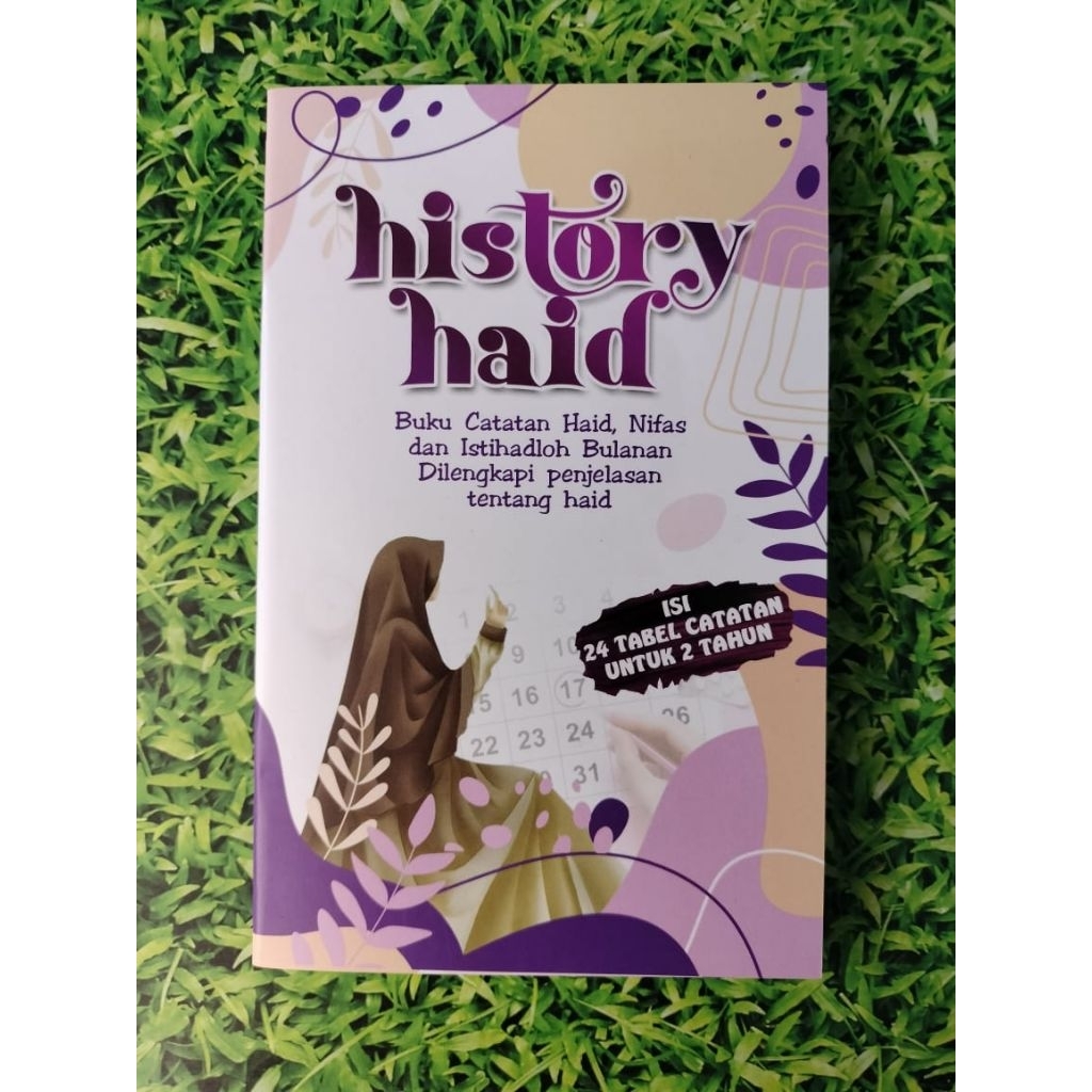 History Haid | Buku Catatan Haid, Nifas Dan Istihadloh Bulanan, Dilengkapi Penjelasan Tentang Haid