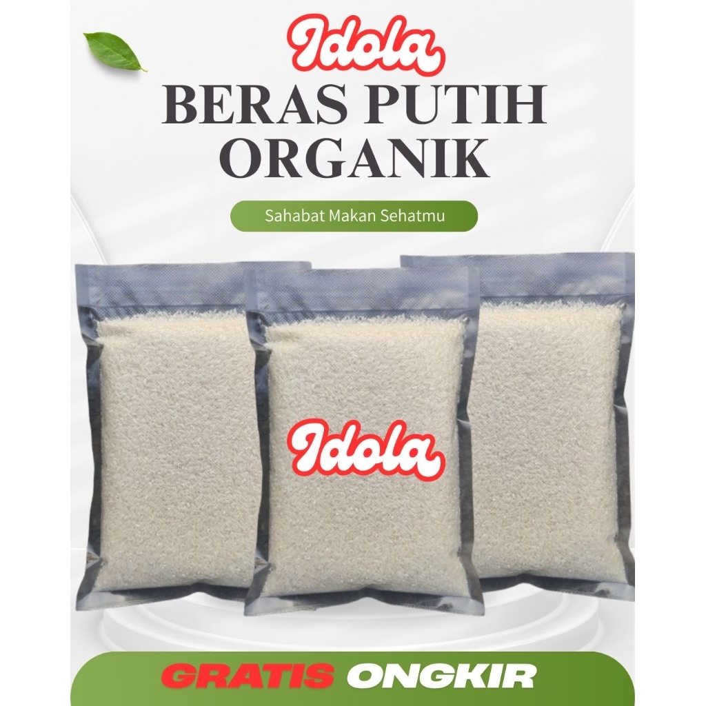 

Beras Putih Idola Organik 1kg Asli Pulen - Rendah Gula