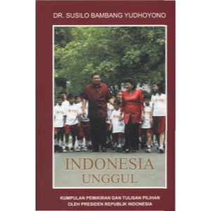 Indonesia Unggul - Susilo Bambang Yudhoyono