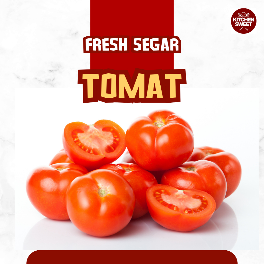 

Kitchen Sweet - Tomat Merah Fresh Segar