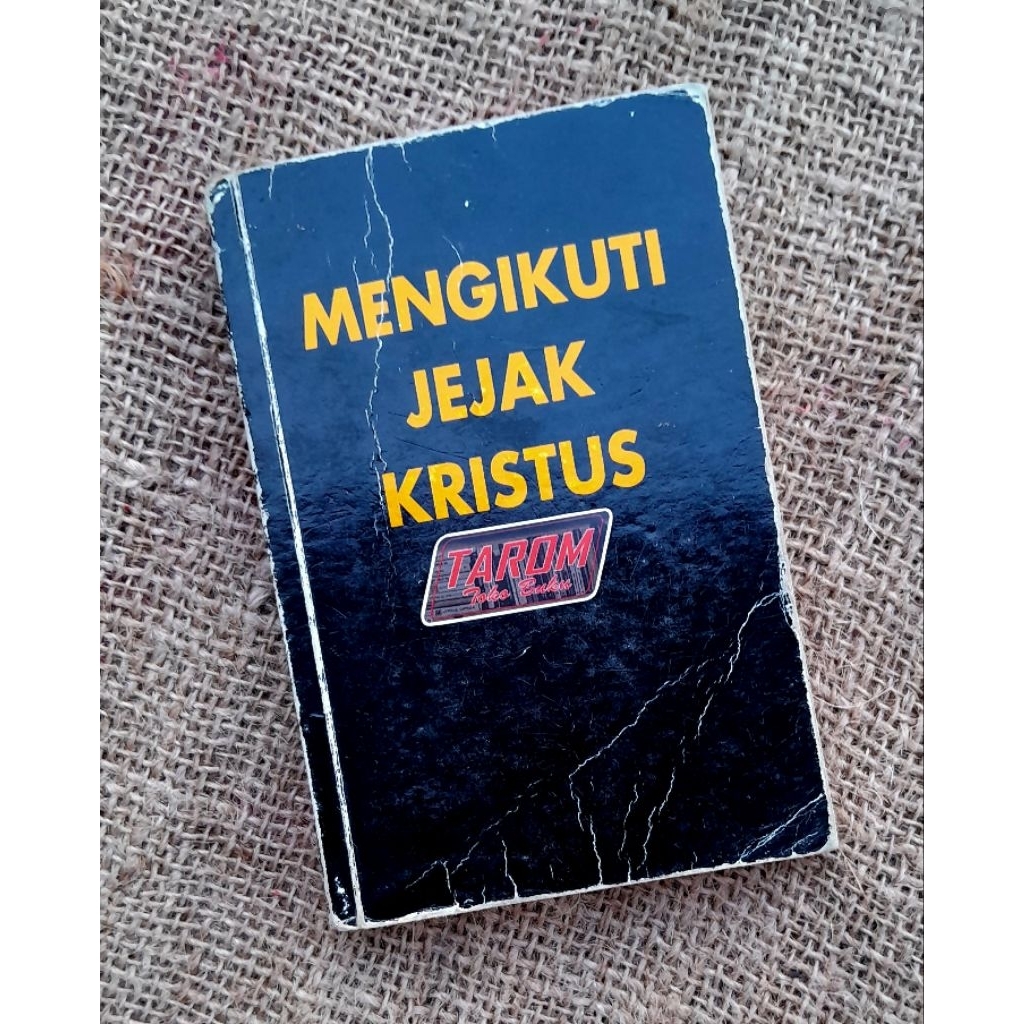 MENGIKUTI JEJAK KRISTUS : Thomas A. Kempis