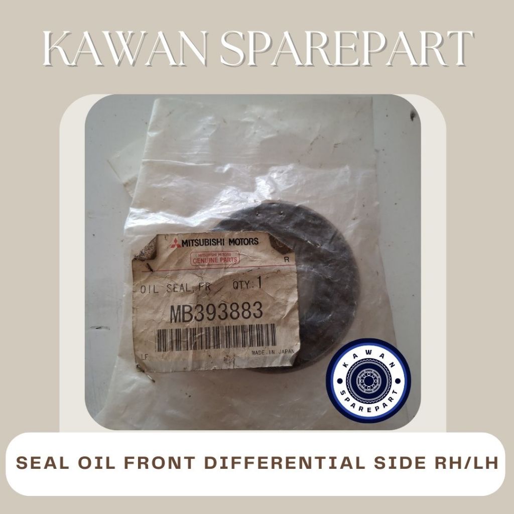 SEAL OIL FRONT DIFFERENTIAL SIDE RH/LH (MITSUBISHI) - MB 393883