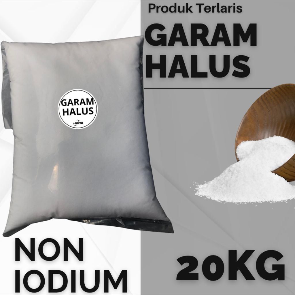 

GARAM HALUS 20KG - GARAM DAPUR 20KG - GARAM NON IODIUM - GARAM HALUS - GARAM DEBU - GARAM TEPUNG
