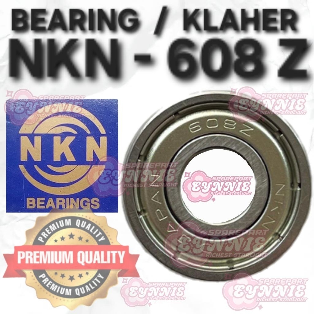 BEARING 608 LAHER KLAHER BODI BESI BODY BESI 608 Z 608Z NKN ORIGINAL