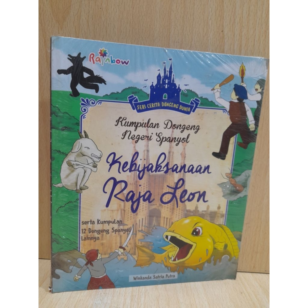 Buku anak " Kumpulan Dongeng Negeri Spanyol.Kebijaksanaan Raja Leon.