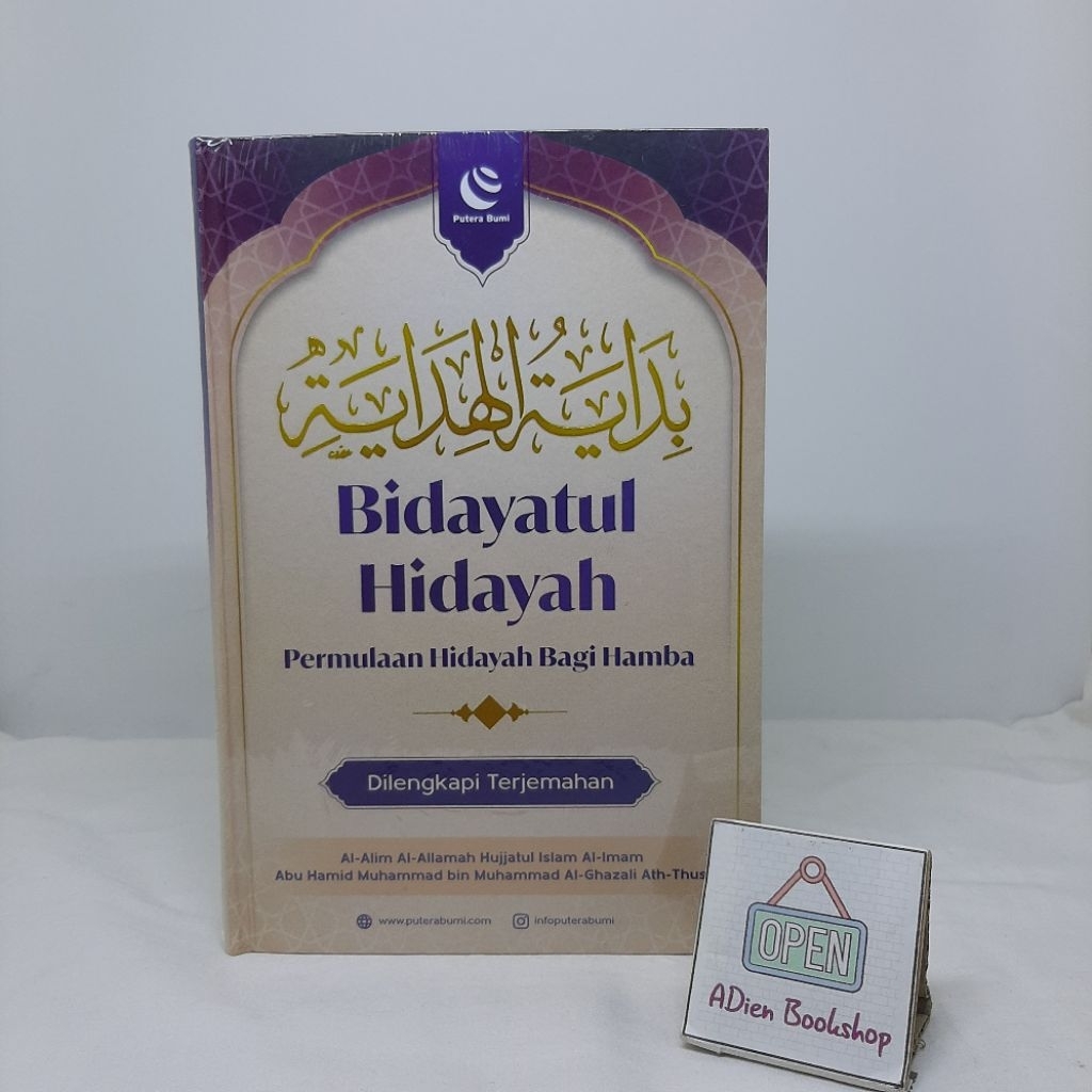 BUKU BIDAYATUL HIDAYAH PERMULAAN HIDAYAH BAGI HAMBA DILENGKAPI TERJEMAHAN MUHAMMAD AL GHAZALI PUTERA