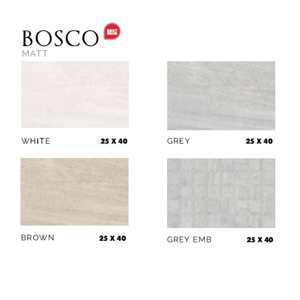 KERAMIK MEREK PLATINUM TYPE BOSCO WHITE BOSCO GREY BOSCO BROWN BOSCO GREY EMB UKURAN 25X40 MATT