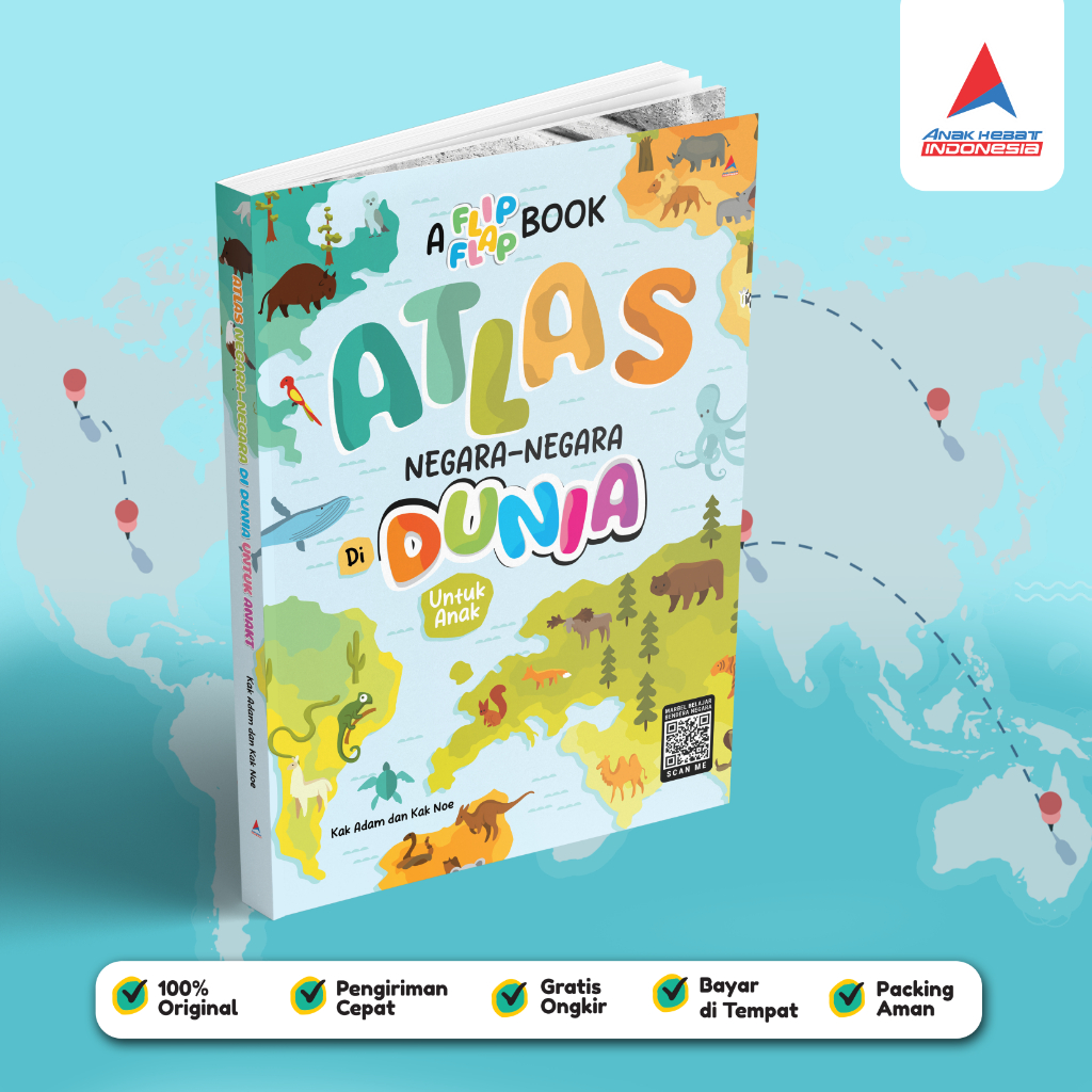 A Flip Flap Book : Atlas Negara-negara Di Dunia Untuk Anak - Kak Adam, Kak Noe - Anak Hebat Indonesi