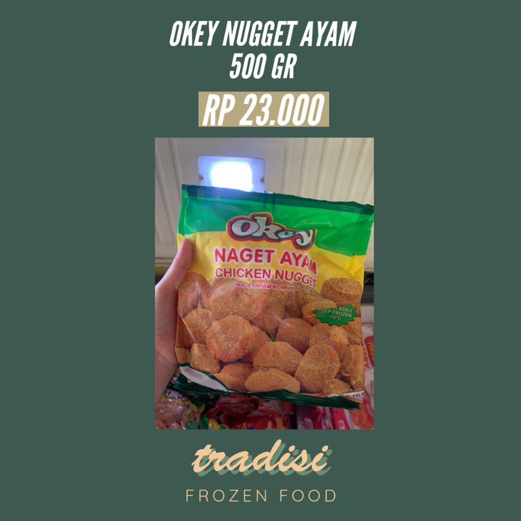 

OKEY NUGGET AYAM 500 GR