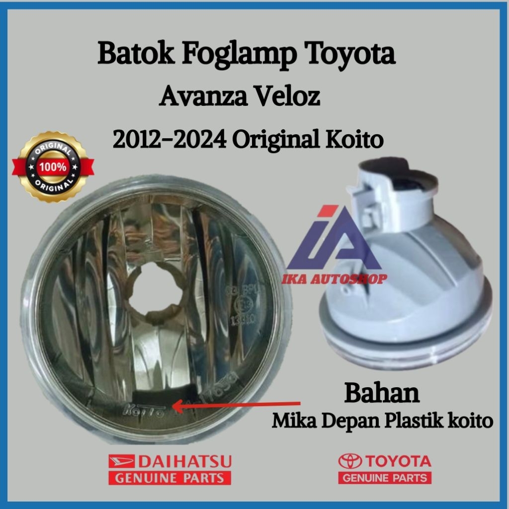 BATOK FOGLAMP LAMPU KABUT AVANZA VELOZ ORIGINAL KOITO 2012 2013 2014 2015 2016 2017 2018