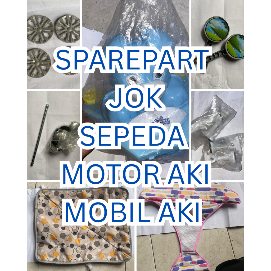 SPAREPART KURANG // SPAREPART MOBIL AKI SEPEDA BABY WALKER PEROSOTAN STROLLER