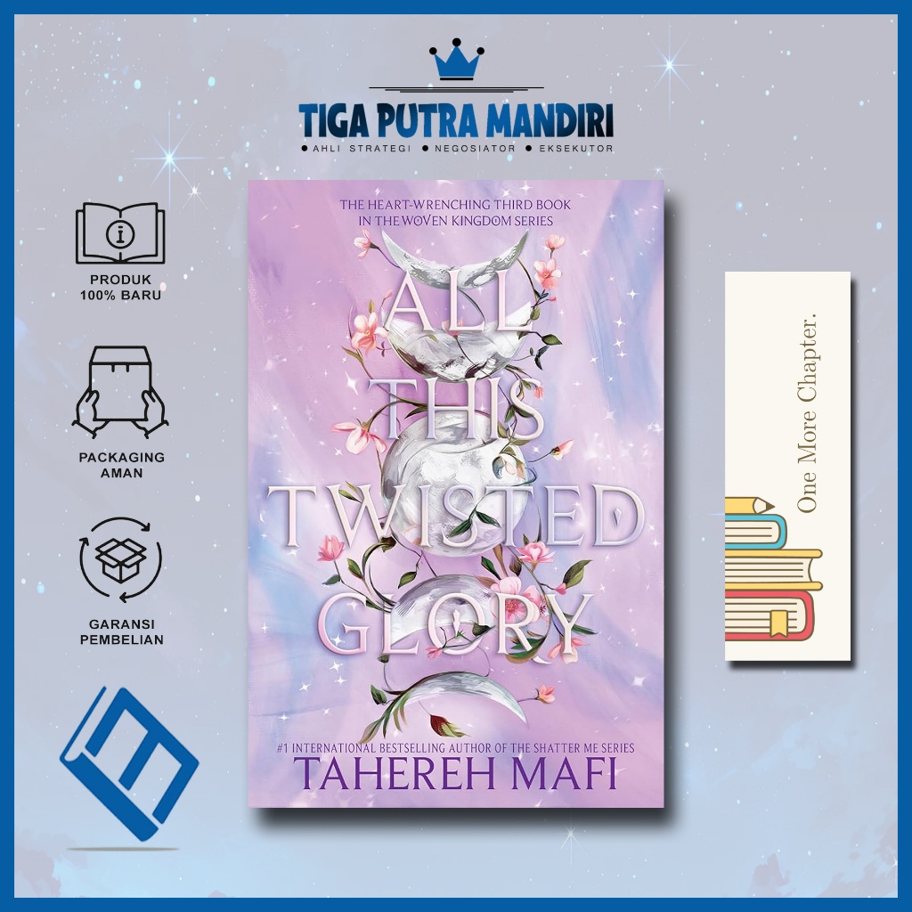 All This Twisted Glory (This Woven Kingdom, #3) by Tahereh Mafi (English)