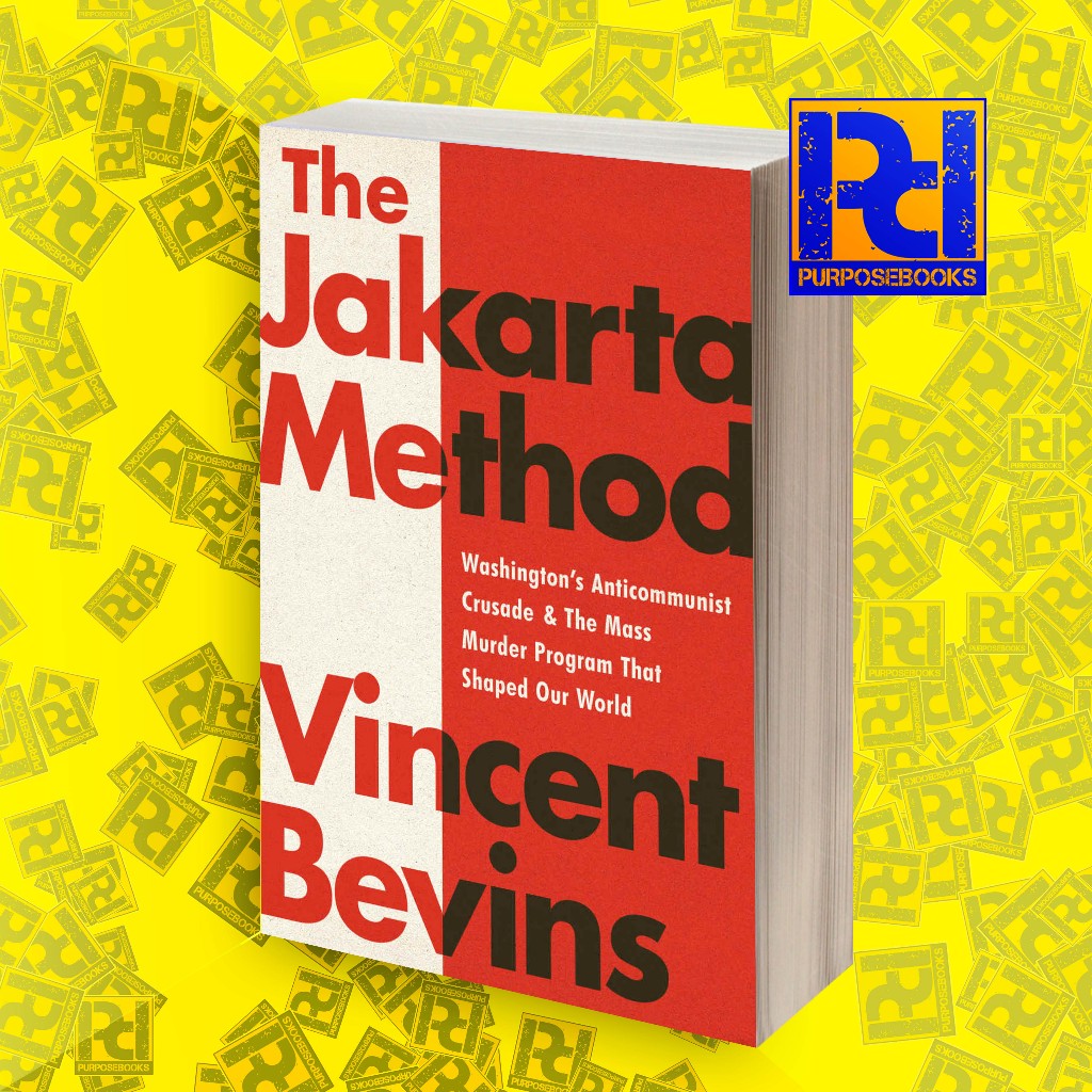 Jakarta Method, The - Vincent Bevins