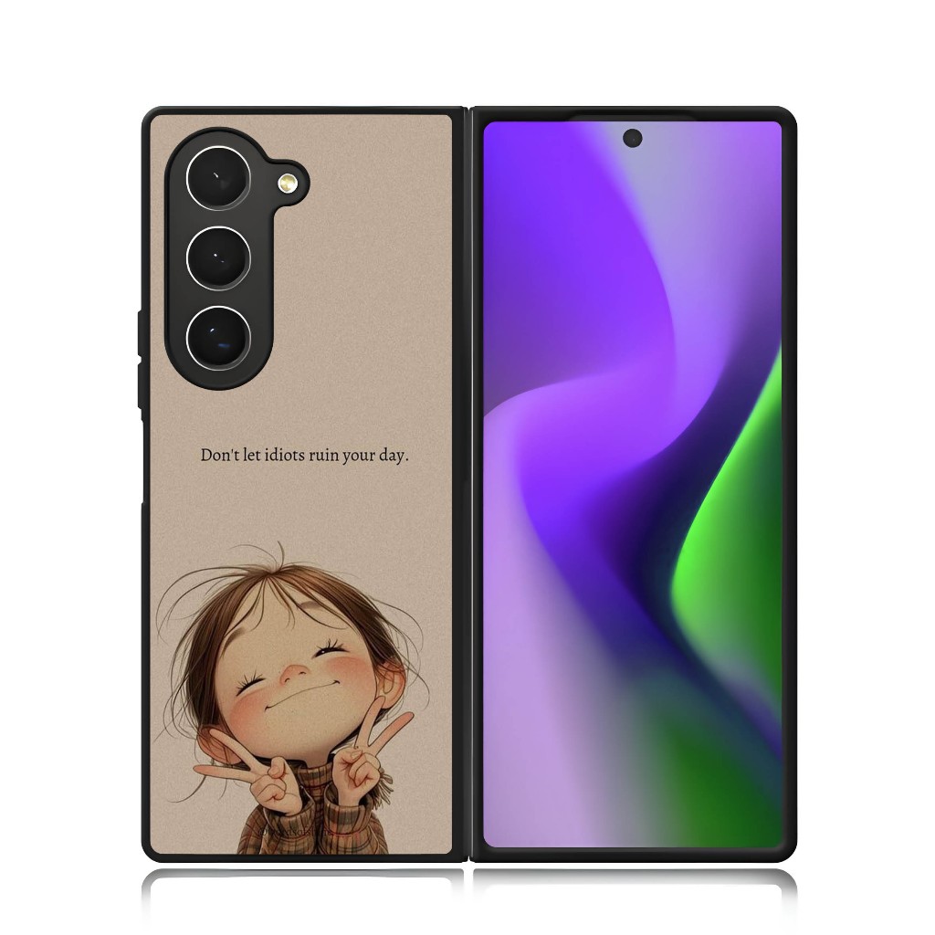 Case Samsung Z FOLD Series 7 6 5 4 3 Durable Plastic Hardcase Dont Let Idiots Ruin