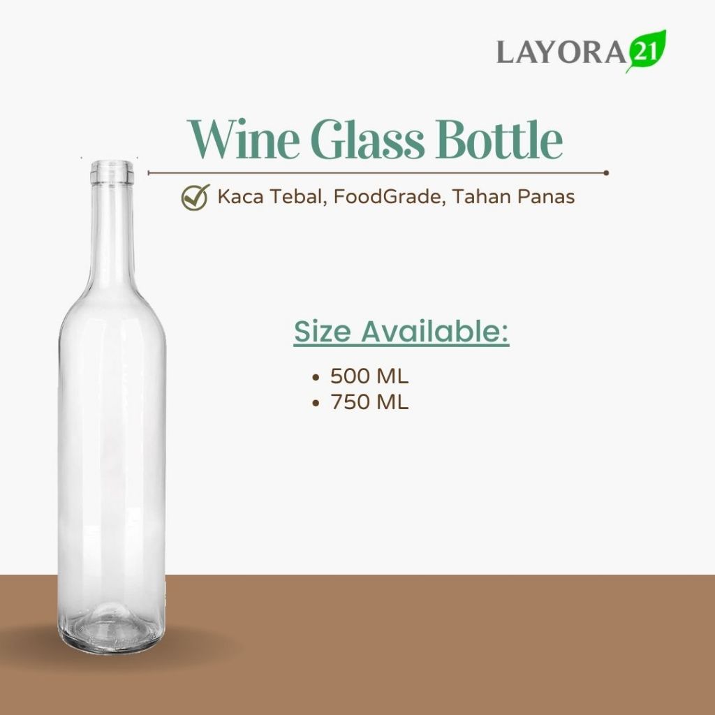 Layora21 Clear Wine Glass Bottle 750 ML | Botol Kaca Wine Estetik | Botol Wine (C003)