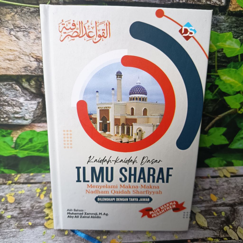 Terjemah Qowaidus Shorfiyah,Qoidah Shorfiyah 3 Bhasa / Panduan Dasar Memahami Ilmu Shorof,Memahami K