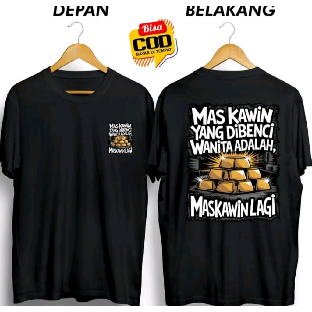 Kaos Distro Mas Kawin Yang Dibecni Wanita Adalah Mas Kawin Lagi
