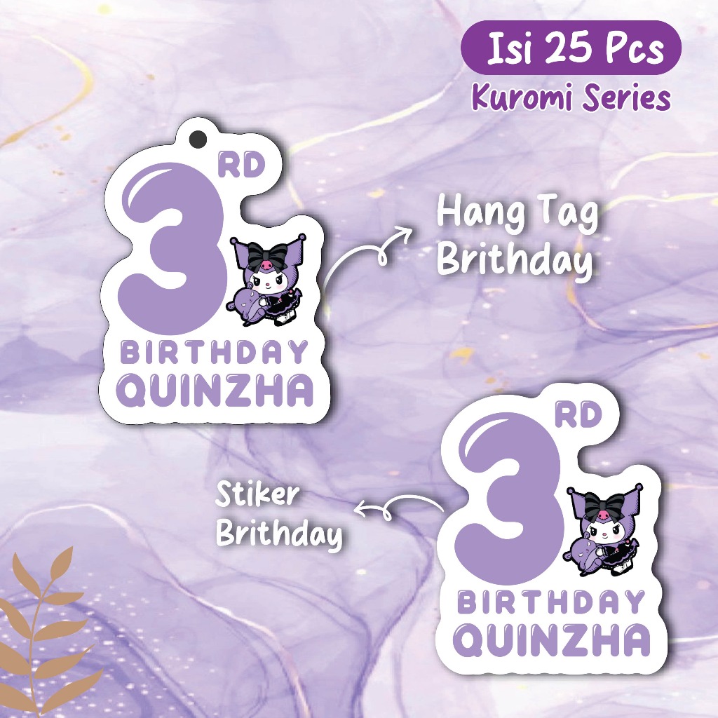 

ISI ( 25PCS ) Hang tag & Stiker ulang tahun edisi kuromi/label tag ulang tahun custome/Hang tag ulang tahun termurah/stiker ulang tahun anak