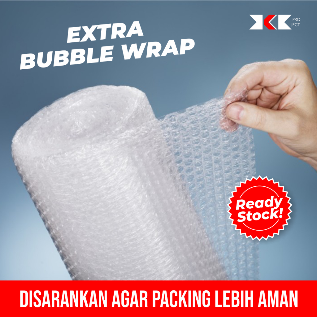 

EXTRA BUBBLE WRAP UNTUK PACKING LEBIH AMAN