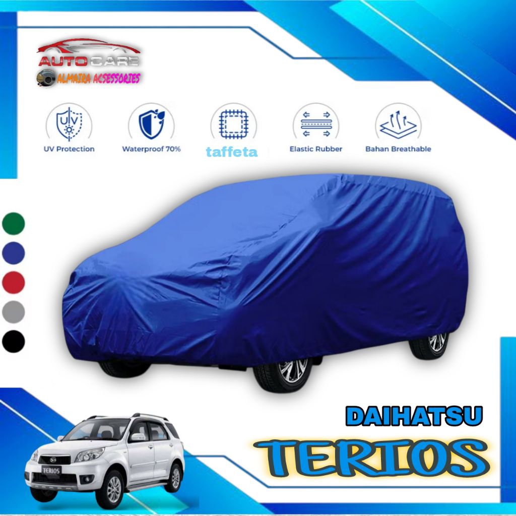 COVER MOBIL DAIHATSU TERIOS LAMA, SARUNG MOBIL TERIOS 2013 2016 2019 2020 SELIMUT MANTEL TUTUP