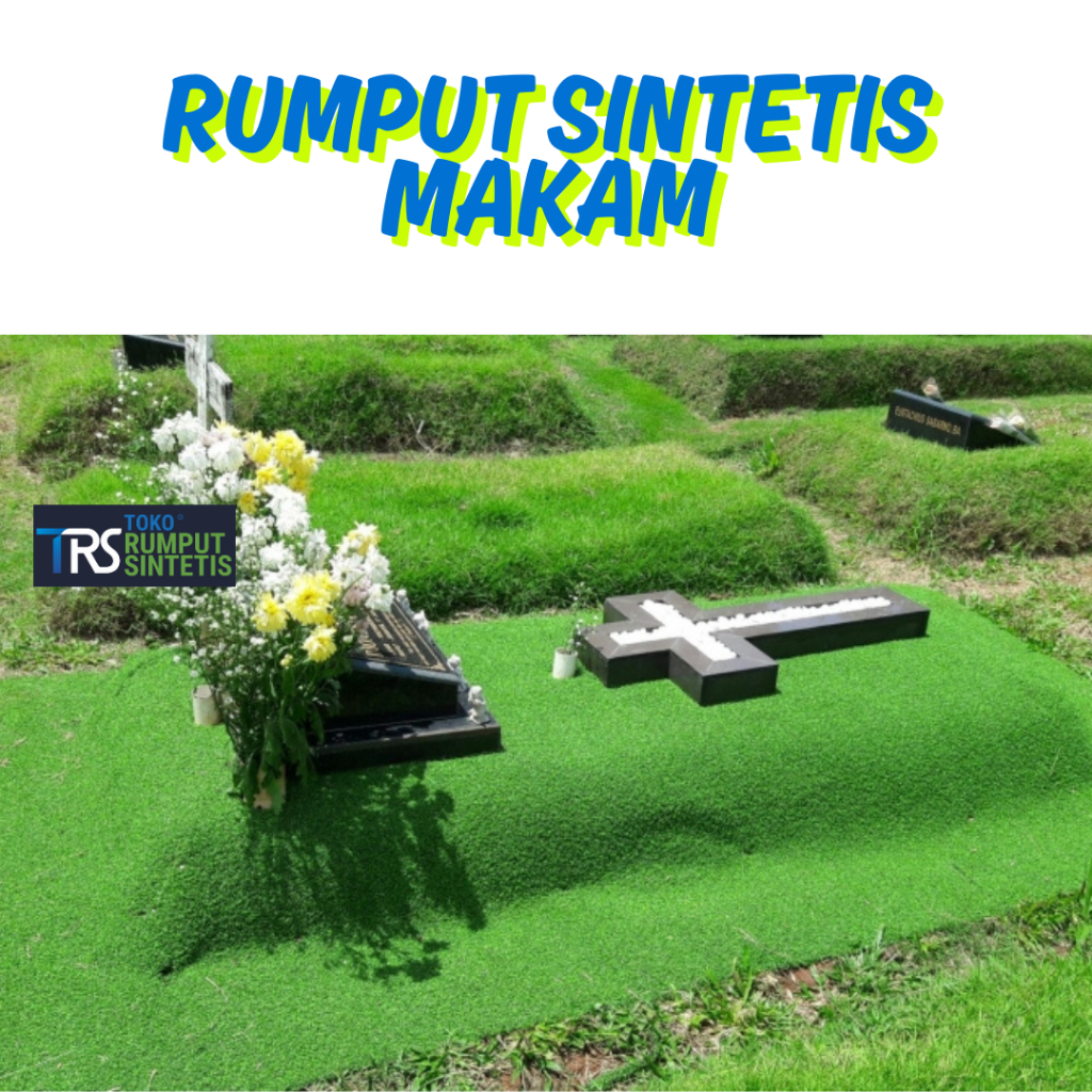Rumput Sintetis Kuburan | Rumput Sintetis Buat Kuburan | Rumput Sintetis Untuk Kuburan Makam
