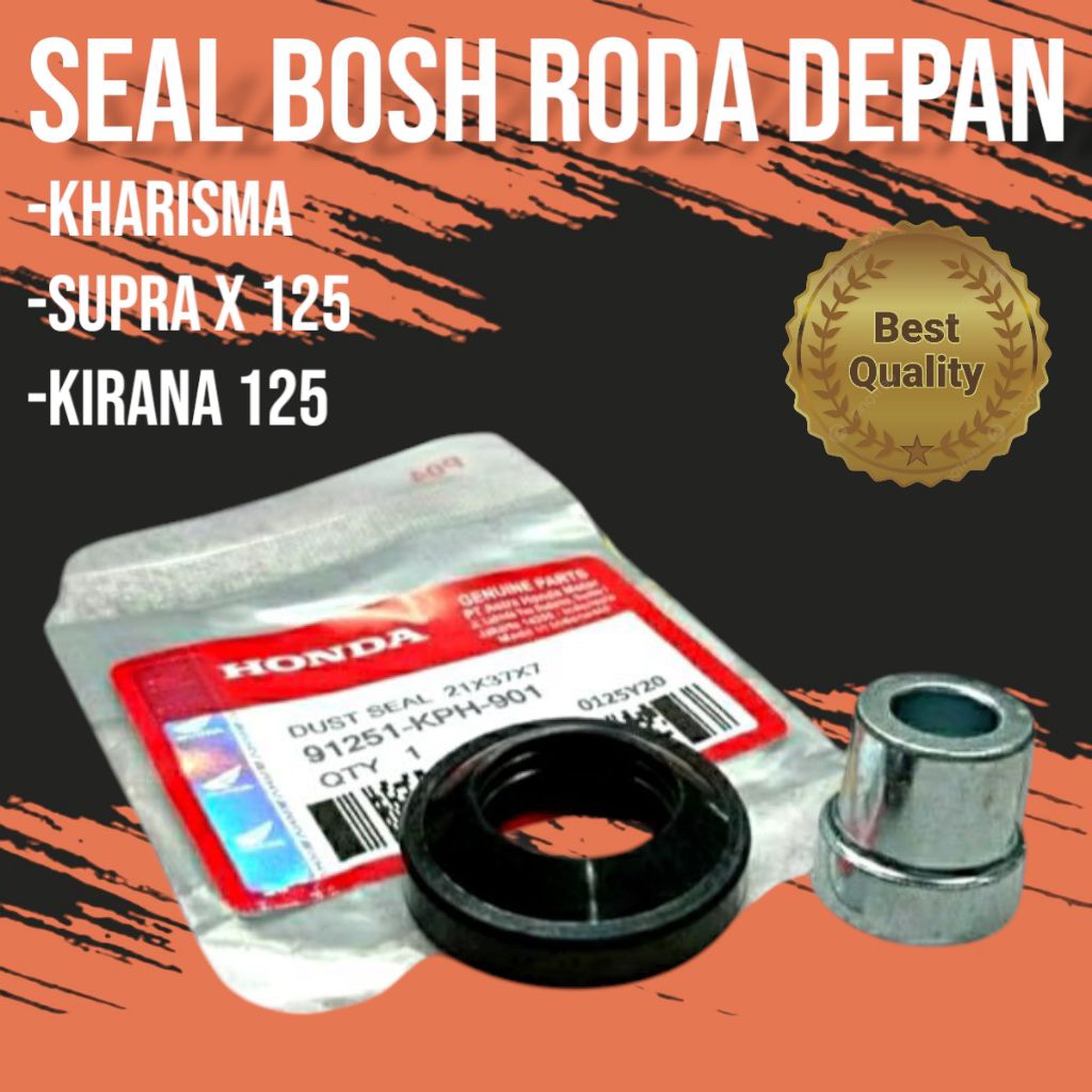Seal Bosh Roda Depan Kharisma Supra X 125 Kirana 125