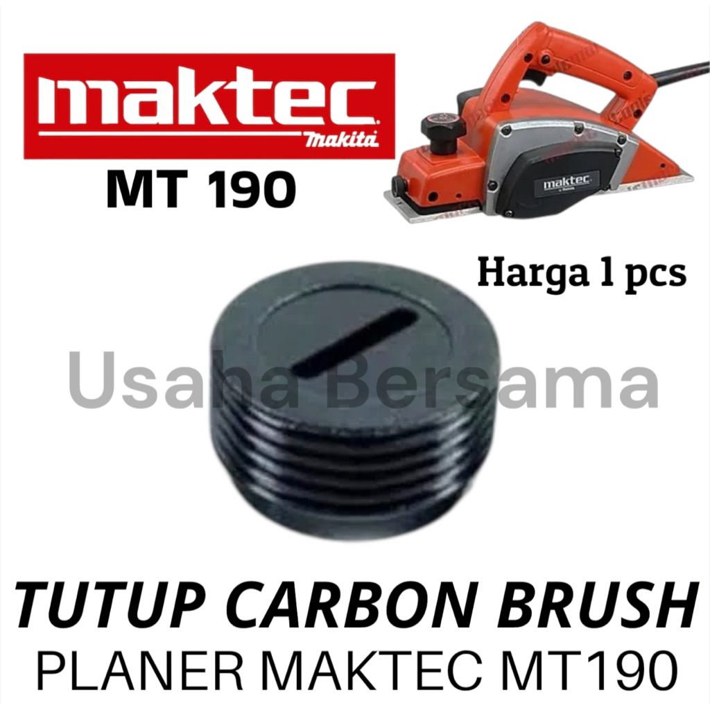 MT190 TUTUP CARBON BRUSH PLANER MAKTEC MT 190 TUTUP CB TUTUP ARANG PLANER MAKTEC MT 190 MT190