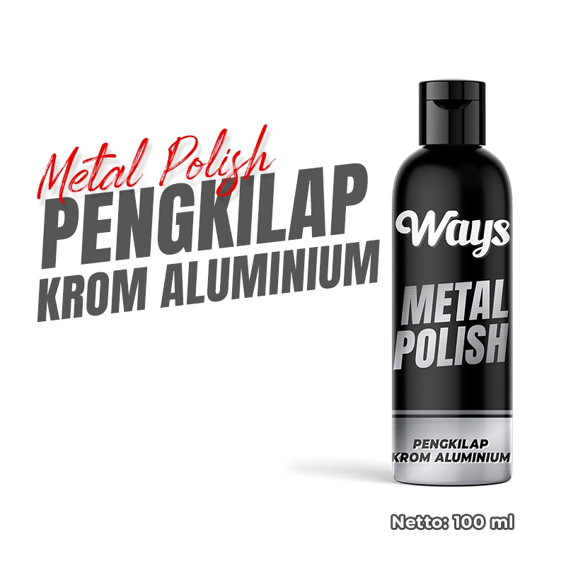 A018 | Metal Polish WAYS Pengkilap Poles Aluminium Logam, Perak, Nikel, Krom Dan Kuningan Blok Pada 