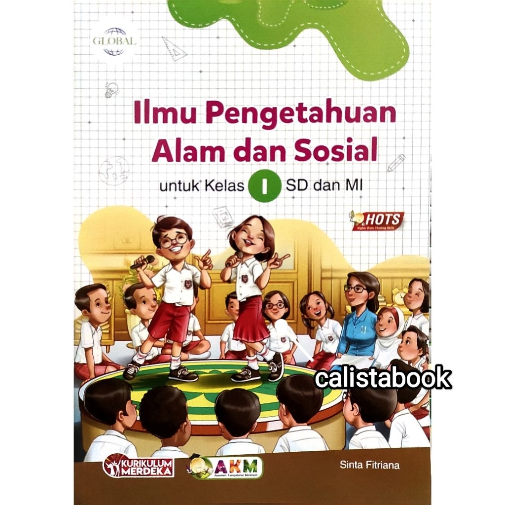 IPAS GLOBAL SD/MI KELAS 1,2,3,4,5,6 
KURIKULUM MERDEKA 
HOT 
AKM 
PENDAMPING BUKU TEKS UTAMA
TIGA SE