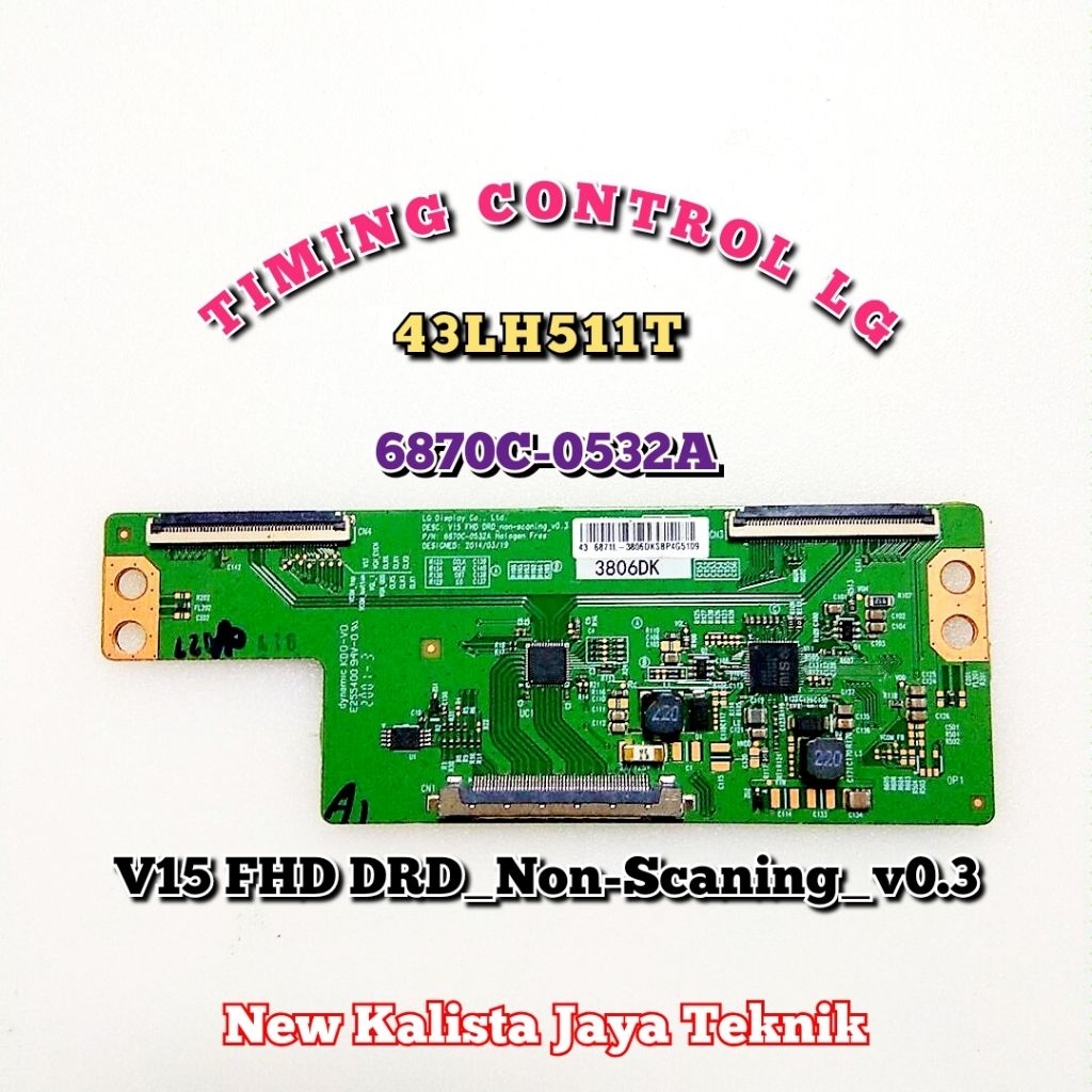 TCON TV LG 43LH511T ORIGINAL 6870C 0532A TCON 43LH511 TIKON TV 43LH511T TCON LG 43LH511 MESIN TV 43L