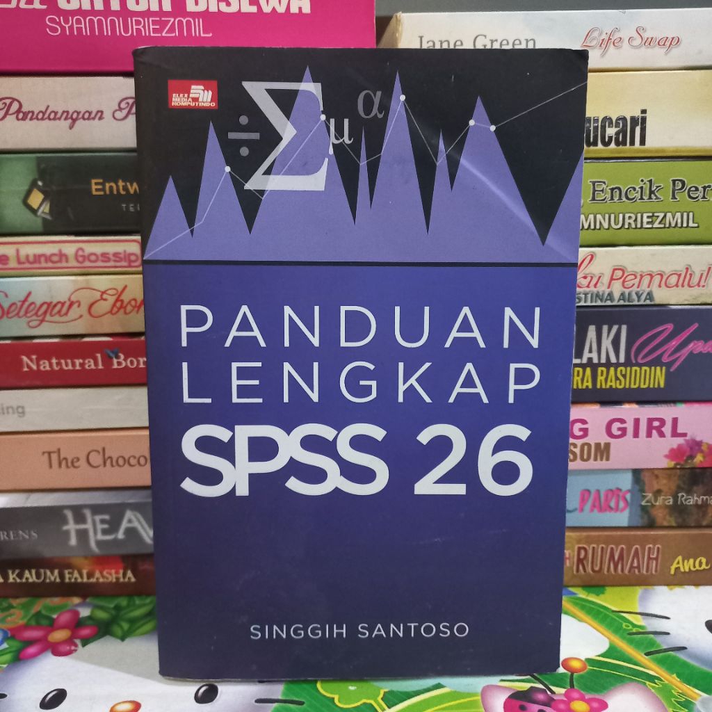 BUKU PANDUAN LENGKAP  SPSS 26 (ORIGINAL)