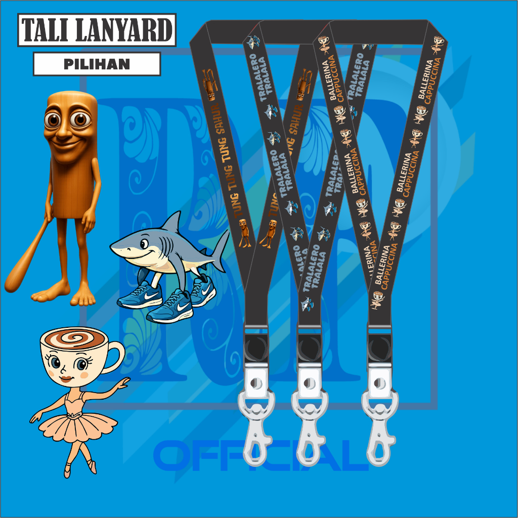 

TALI LANYARD ANOMALI VIRAL TRALALERO TRALALA - BALLERINA CAPPUCCINA - TUNG TUNG TUNG SAHUR - TALI ID CARD GANTUNGAN KUNCI GANTUNGAN FLASHDISK GANTUNGAN NAMETAG TALI LANYARD BEST SELLER COD