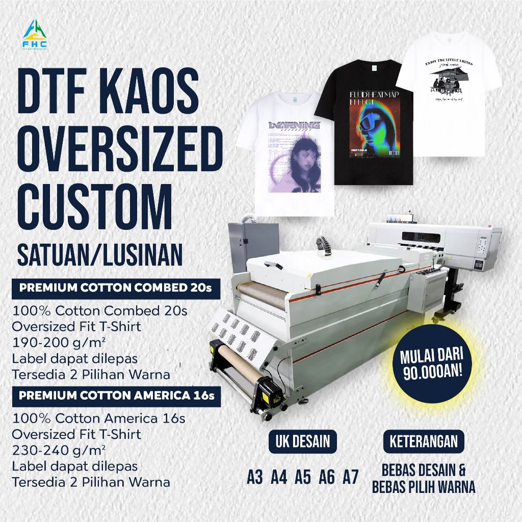 KAOS OVERSIZED CUSTOM SATUAN/LUSINAN SABLON DTF FHC PREMIUM QUALITY