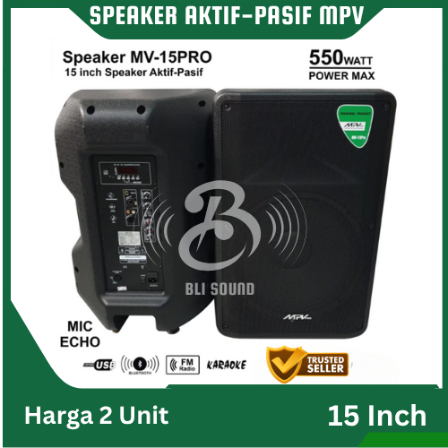 SPEAKER AKTIF-PASIF MPV 15 INCH 15 IN HARGA SEPASANG (2 UNIT) MIC, BLUETOOTH