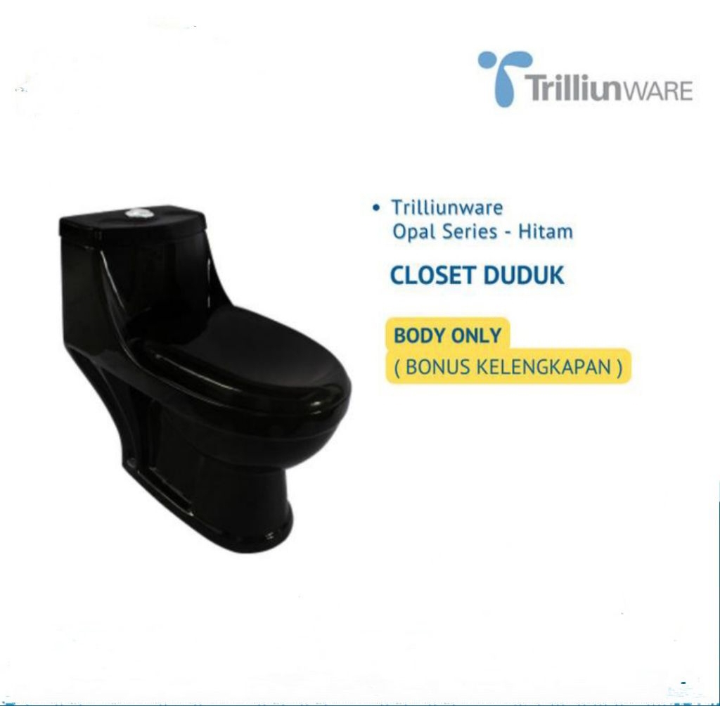 Closet Duduk Onepiece/monoblok /closet duduk trilliunware opal hitam