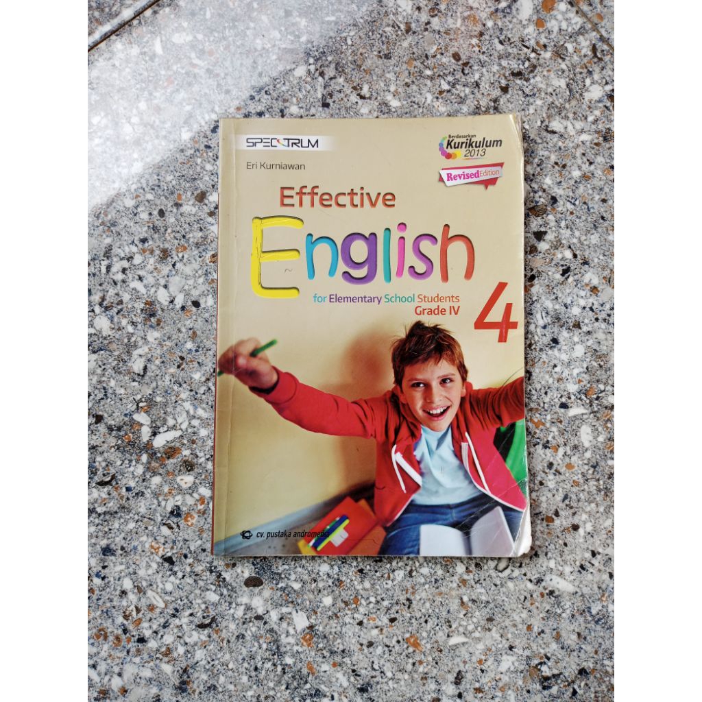 EFFECTIVE ENGLISH  FOR ELEMENTARY SCHOOL STUDENTS GRADE IV KURIKULUM 2013 REVISED EDITION